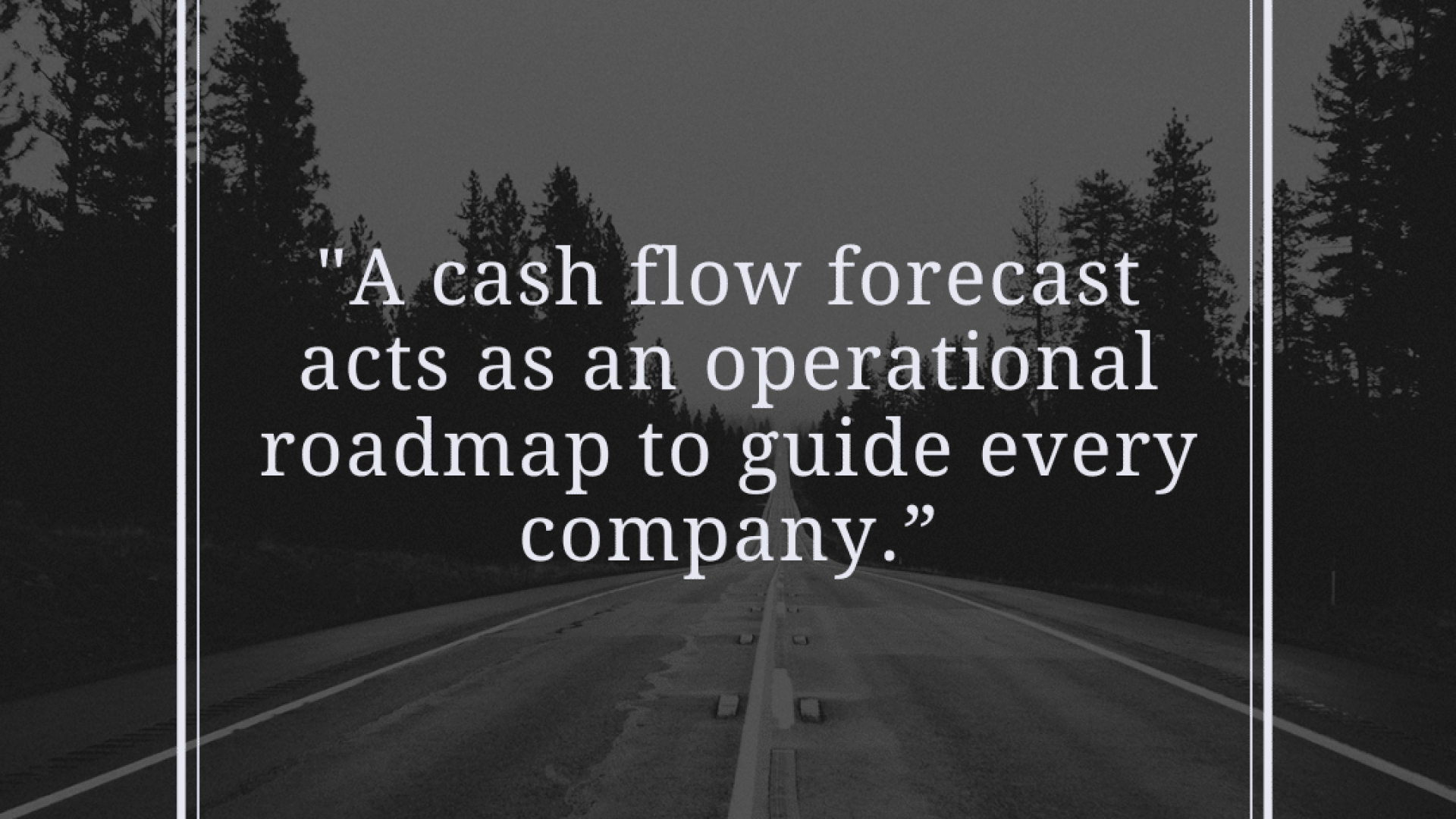 Cash Flow Forecast